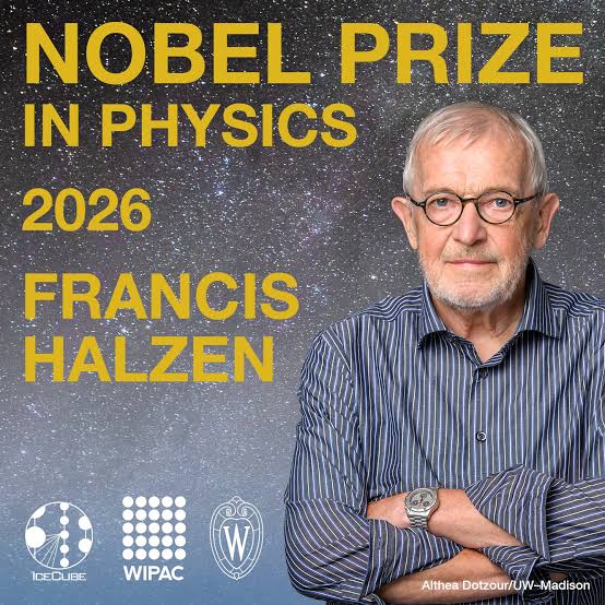 2026 Nobel Prize in Physics Awarded to Francis Halzen for IceCube Neutrino Breakthrough